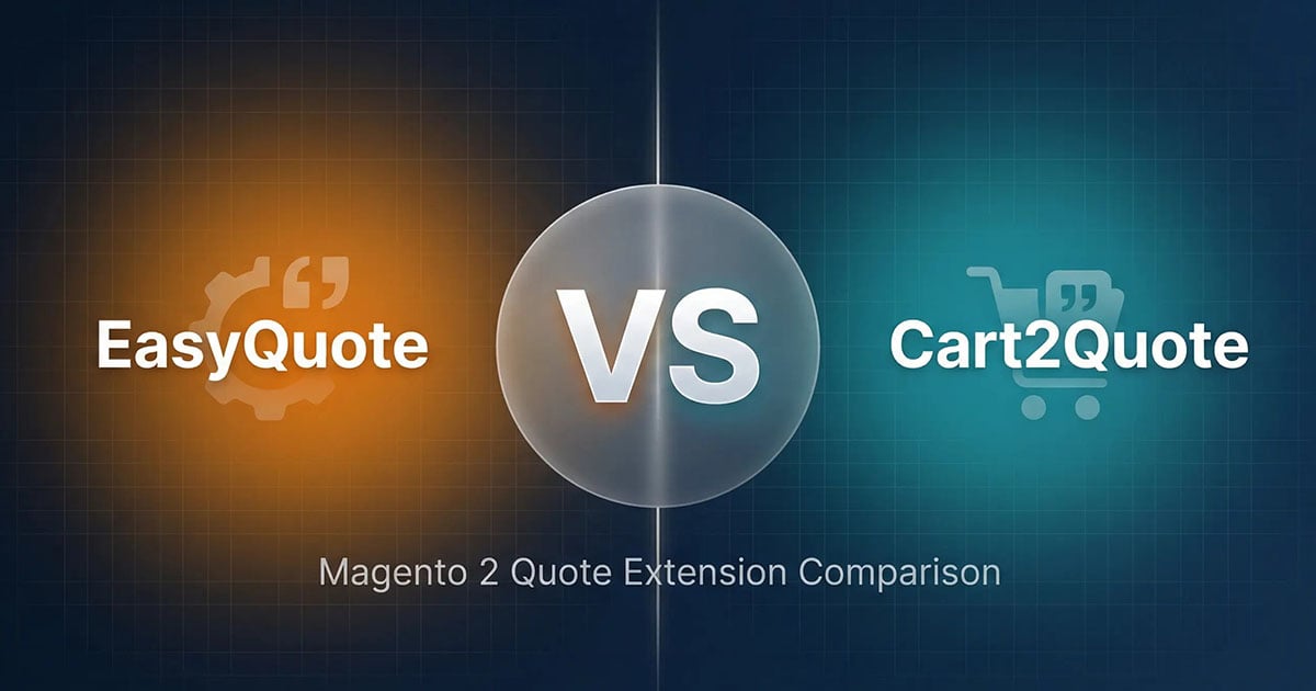 EasyQuote vs Cart2Quote for Magento 2: Full Comparison