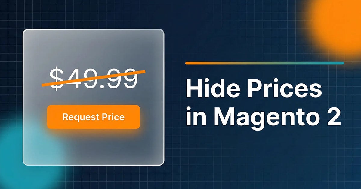How to Hide Prices in Magento 2: Free Extension Guide