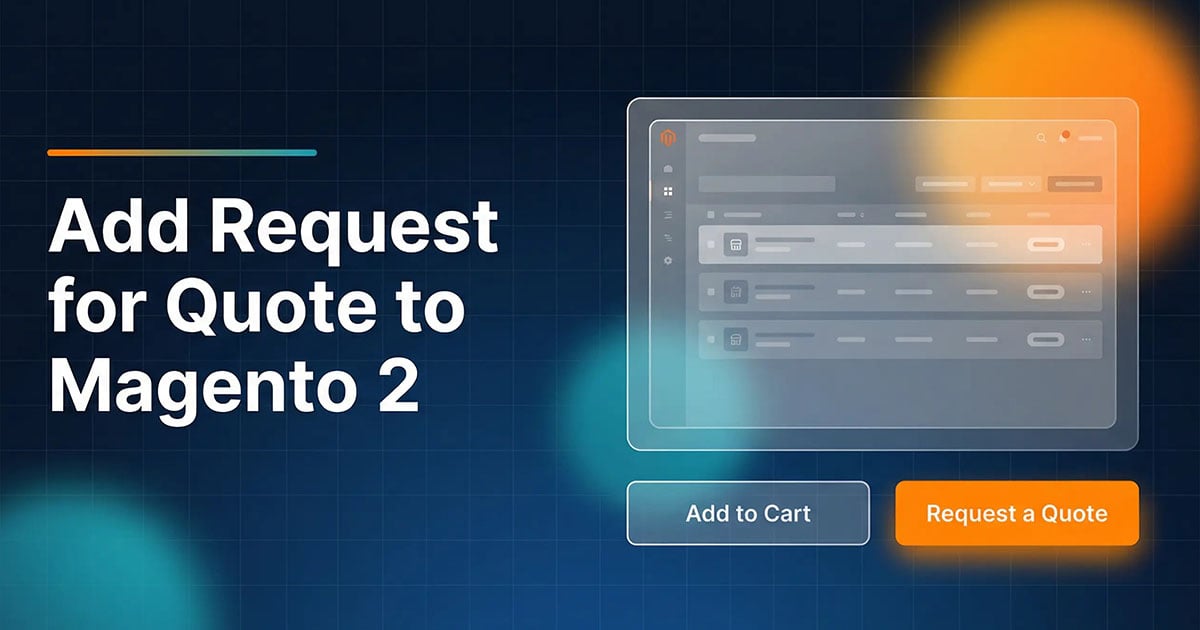 How to Add Request for Quote (RFQ) to Magento 2